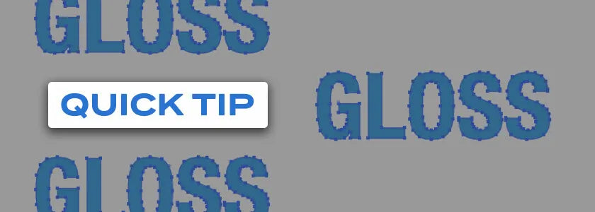 What to Do When Gloss Density is Overpowering